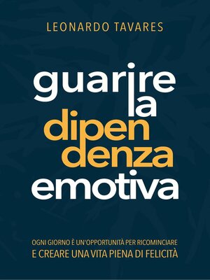 cover image of Guarire la Dipendenza Emotiva